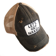 Load image into Gallery viewer, Let’s Get Naked Distressed Trucker Hat
